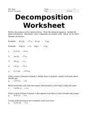 decomposition worksheet - Mrs. Meer Honors Chemistry Name # Date Period Decomposition Worksheet ...