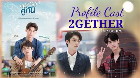 Profile Cast 2GETHER The Series (indo/engsub) - YouTube