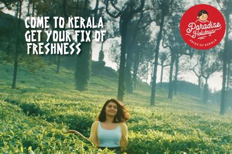 10 Benefits of Taking a Short Trip to Kerala - Paradise Holidays - Blog