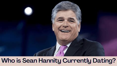 Who is Sean Hannity Currently Dating? | Past Relationships | Instagram ...