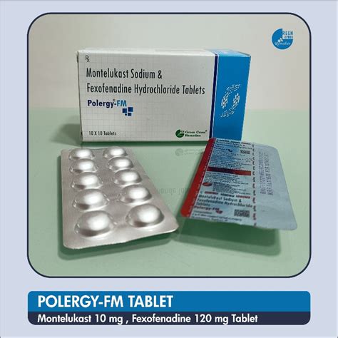 POLERGY FM TABLET: Montelukast 10 mg , Fexofenadine 120 mg Uses,Side ...