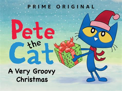 Pete the Cat: A Very Groovy Christmas | Christmas Movies and Specials For Kids on Amazon Prime ...