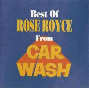 Rose Royce - Best Of Rose Royce From Car Wash (CD) | Discogs