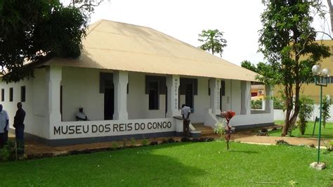 Museum of the Kings of Congo - Ver Angola - Daily, the best of Angola