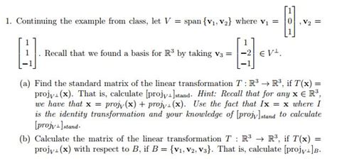 Continuing the example from class, let V = span {v_1, | Chegg.com