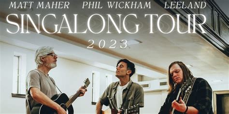 Phil Wickham Announces 2023 Singalong Tour | Radio Luz Dallas - Dallas, TX