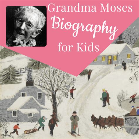 Grandma Moses Biography for Kids | Jus' Classical