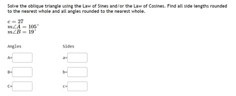 Solved Solve the oblique triangle using the Law of Sines | Chegg.com