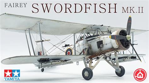 Tamiya 1/48 Fairey Swordfish Mk.II #61099 Full model kit build. - YouTube