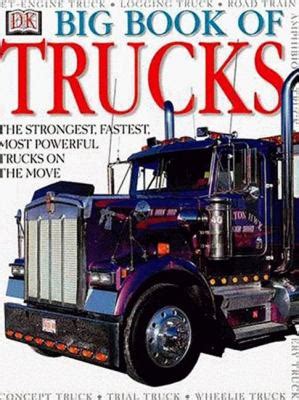 DK Big Book of Trucks by Caroline Bingham, DK Publishing - Reviews, Description & more - ISBN ...