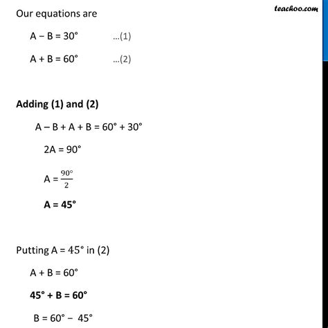 Example 8 - If sin (A - B) = 1/2, cos (A + B) = 1/2, find A