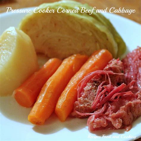 Pressure Cooker Corned Beef with Cabbage, Carrots and Potatoes