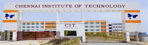 Chennai Institute Of Technology In Kundrathur - Bachelor Degree College ...