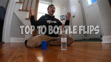 Top 10 That's Amazing Bottle Flips! - YouTube