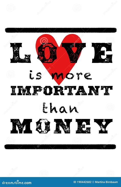 Love is More Important Than Money Stock Illustration - Illustration of love, decoration: 190442682