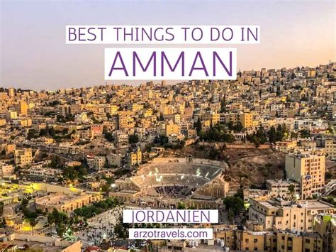 AMMAN ITINERARY – 1 OR 2 DAYS IN AMMAN - Arzo Travels