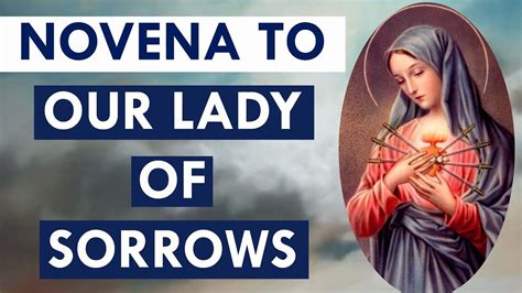 Novena to Our Lady of Sorrows - YouTube