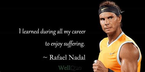 50 Best Rafael Nadal Quotes - Well Quo