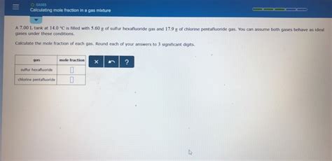 Solved GASES Calculating mole fraction in a gas mlxture A | Chegg.com