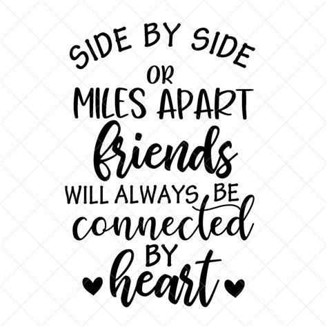 Side By Side or Miles Apart Svg Friends Quote Svg Vector | Etsy