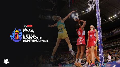 Watch Netball World Cup 2023 in Netherlands on Sky Sports