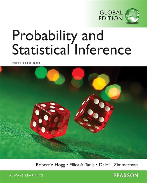 Probability and Statistical Inference, Global Edition eBook : Hogg, Robert V., Tanis, Elliot A ...