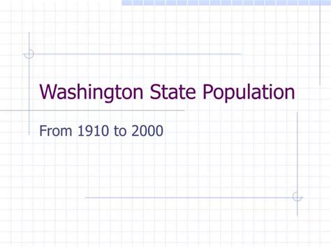 PPT - Washington State Population PowerPoint Presentation, free ...