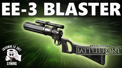 Star Wars Battlefront EE-3 Blaster Rifle Breakdown & Review | Best Weapon in the Game - YouTube