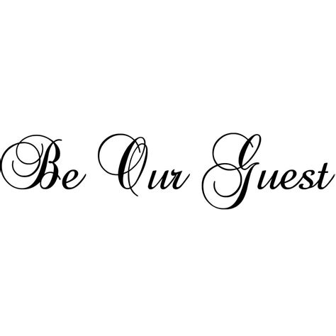 Be Our Guest Quote Wall Sticker / Decal - World of Wall Stickers