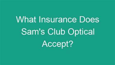 What Insurance Does Sam’s Club Optical Accept?