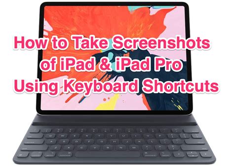 How to Take iPad Screenshots Using Keyboard Shortcuts