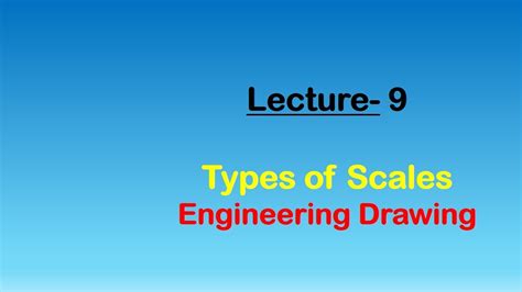 Engineering Drawing | Lecture-9 | Scales | Types - YouTube