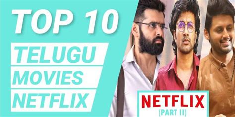 10 Never Miss the Telugu films to watch on Netflix - TFIGlobal