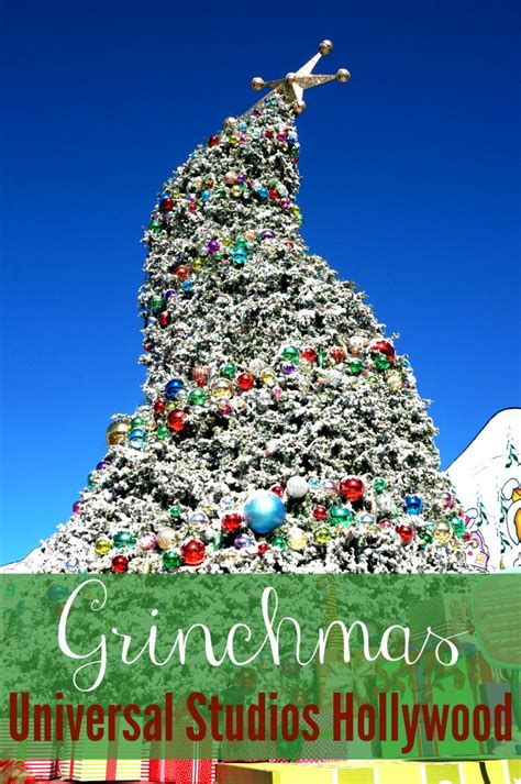 Grinchmas arrives at Universal Studios Hollywood • Living Mi Vida Loca