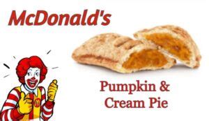 McDonald’s Pumpkin Pie | Ingredients | Nutritional Components