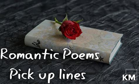 35+ Best (romantic) Poem Pick Up Lines - Kenyan Magazine