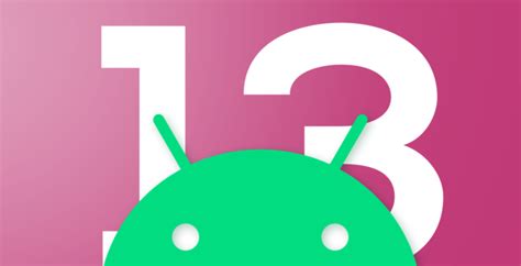 Which phones will get Android 13? See compatible models | Techwikies.com