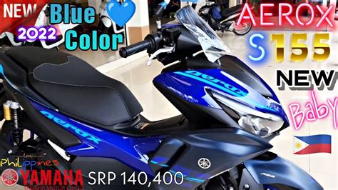 New Color Blue 💙 Aerox 155 S Version 2022 Full Specifications Review 🇵🇭 - YouTube