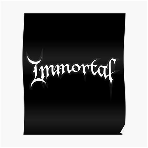 Immortal Band Posters | Redbubble