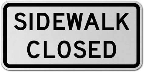 Sidewalk Closed Sign - Get 10% Off Now