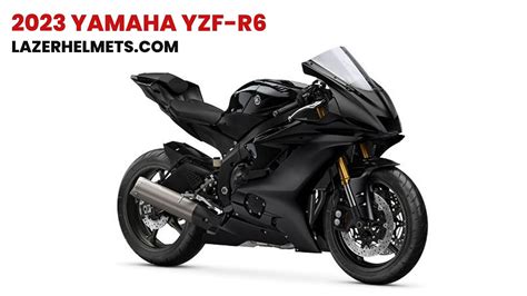 2023 Yamaha YZF-R6 Specs, Price, Top Speed & Reviews