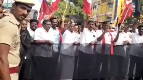 Black flag protest against Tamil Nadu Governor by Communist Party workers | Watch - Tamil Nadu ...