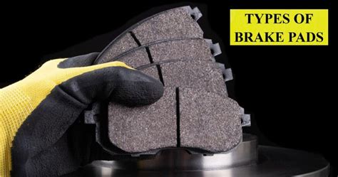 5 Types of Brake Pads - [Explained with Complete Details] - Engineering Learn