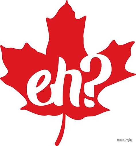 "Canada, Eh? Maple Leaf" Stickers by mmurgia | Redbubble