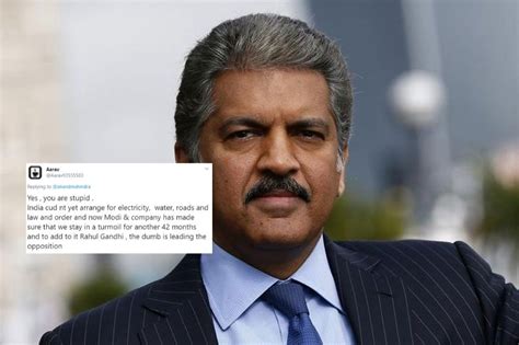 Anand Mahindra Had the Most Epic Response to Twitter User Who Called Him 'Stupid'