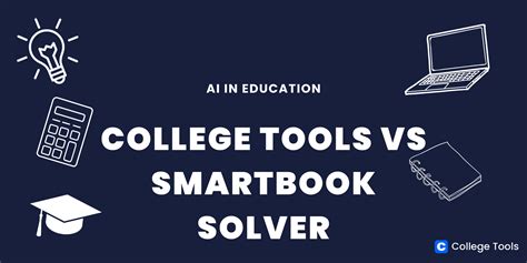 AI in Education: College Tools vs. SmartBook Solver - A Comparative Review