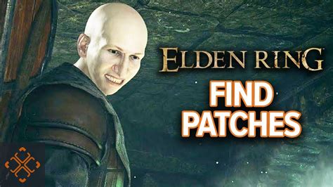 Elden Ring: Where To Find Patches - YouTube