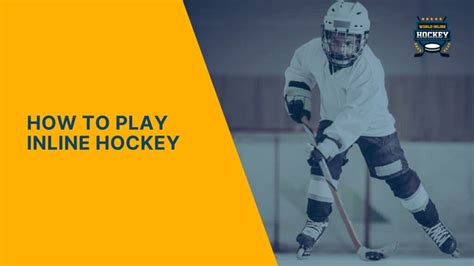 Step By Step Guide: How To Play Inline Hockey Like A Pro - World Inline Hockey