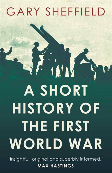 Short History of the First World War | Book by Gary Sheffield | Official Publisher Page | Simon ...