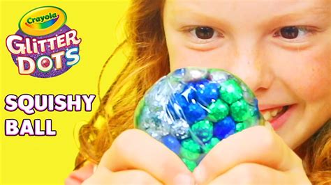 DIY Squishy Ball with Crayola GLITTER DOTS!! - YouTube